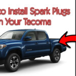 Change Spark Plugs Toyota Tacoma 4 Cyl Best Toyota