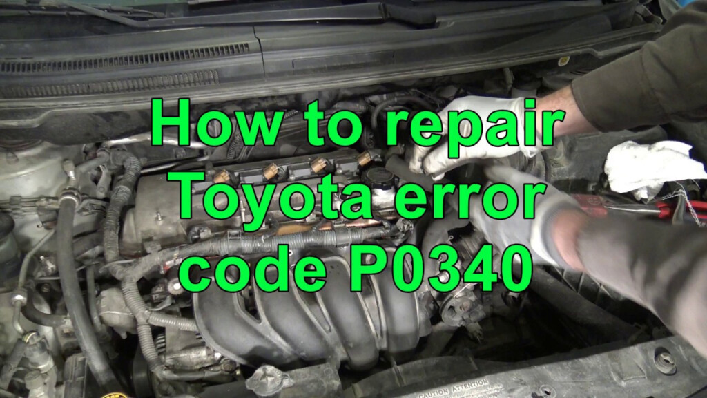 How To Repair Toyota Engine Error Code P0340 Youtube